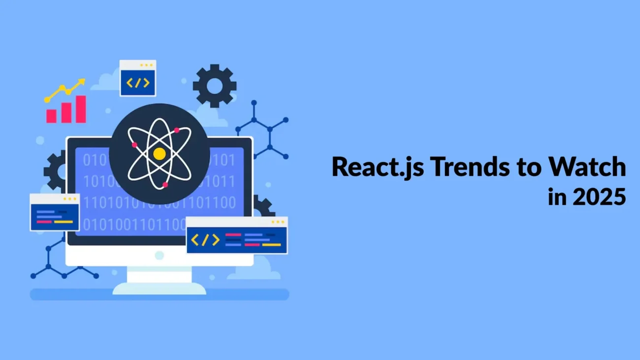 React.js Trends to Watch in 2025