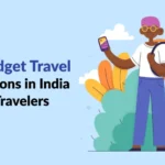 Best Budget Travel Destinations in India for Solo Travelers